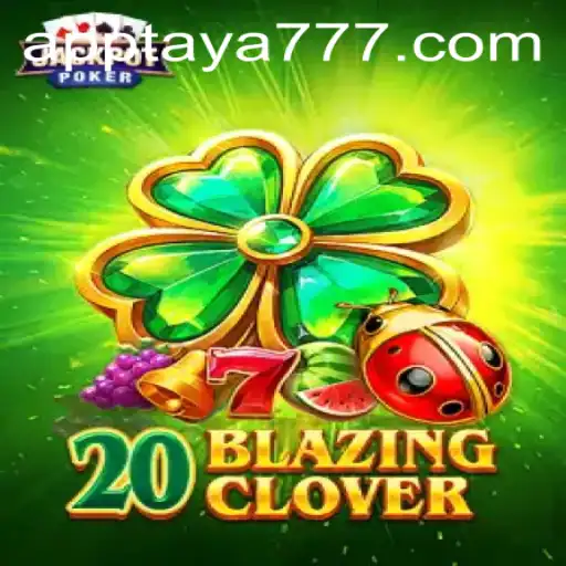 Unveiling the Exciting World of 20BlazingClover