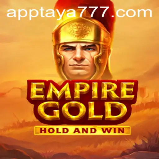 EmpireGold: Navigating the Intricate Strategies of TAYA777