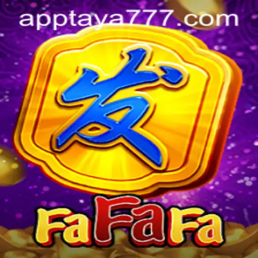 Exploring FaFaFa: A Captivating Game Adventure in TAYA777