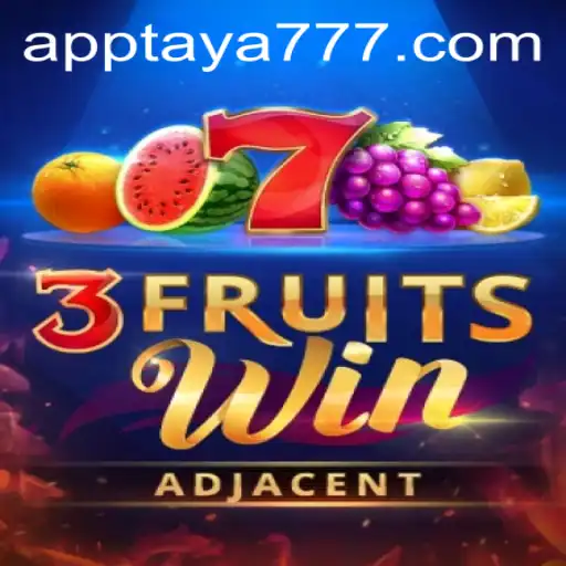 Exploring the Thrilling World of 3FruitsWin with TAYA777