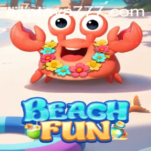 Exploring the Enchanting World of BeachFun with TAYA777