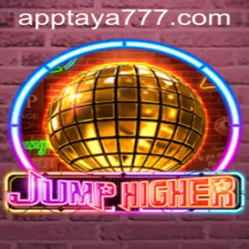 JumpHigher: An Exciting New Gaming Experience with TAYA777