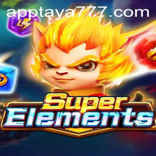 SuperElements: Dive into the Dynamic World of TAYA777