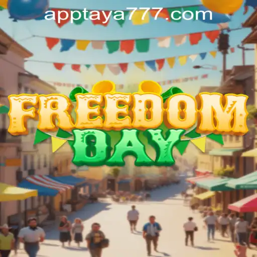 Explore FreedomDay: The Exciting New Game Adventure Featuring TAYA777