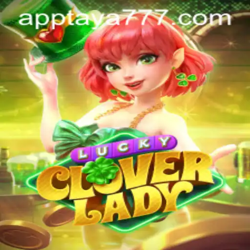 Exploring the Enchanting World of LuckyCloverLady: A Comprehensive Guide
