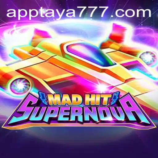 MadHitSupernova: A Thrilling Journey Through the Stars with TAYA777