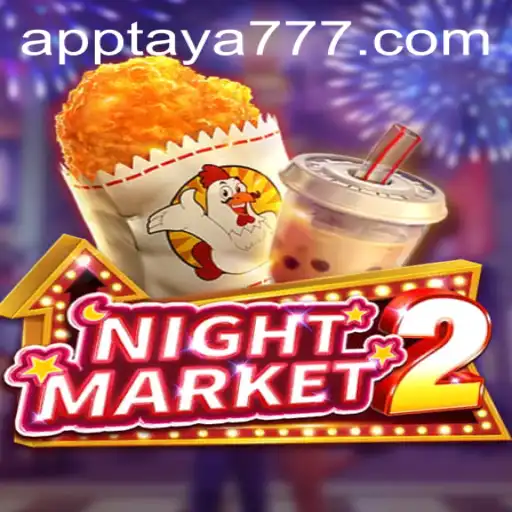 Explore the Enchanting World of NightMarket2: The Ultimate Gaming Experience with TAYA777
